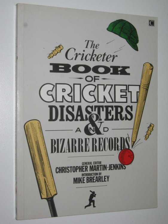 The Cricketer Book of Cricket Disasters and Bizarre Records