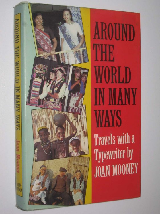 Around the World in Many Ways : Travels with a Typewriter