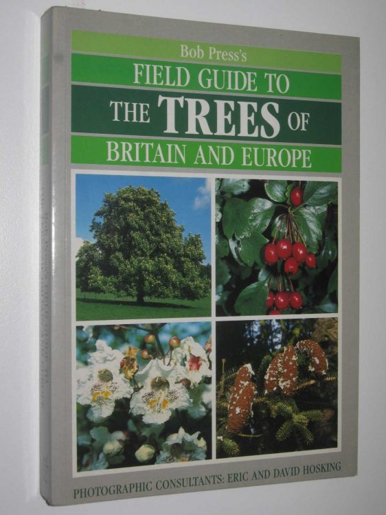 Field Guide to The Trees of Britain and Europe