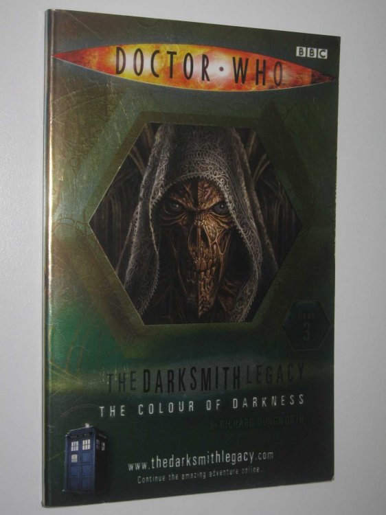 The Colour of Darkness - The Darksmith Legacy (Doctor Who) Series #3