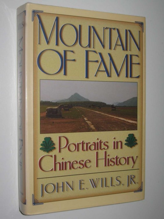 Mountain of Fame : Portraits in Chinese History