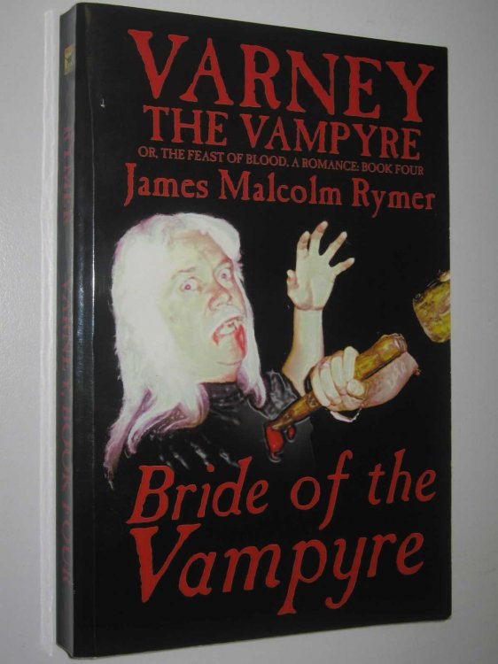 Varney the Vampyre - Bride of the Vampyre Series #4