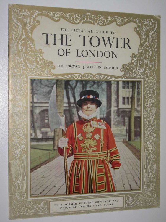 The Pictorial Guide to The Tower of London