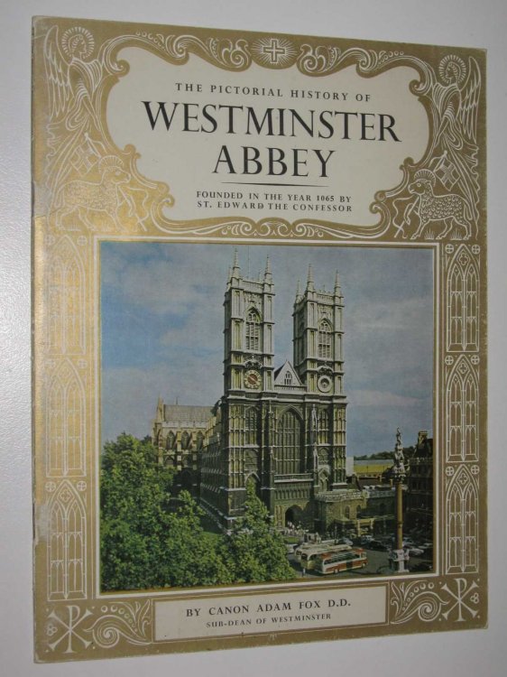 The Pictorial History of Westminster Abbey