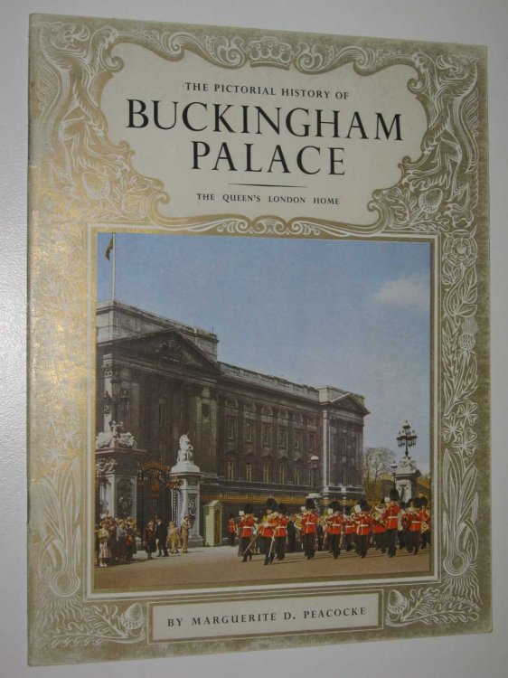 The Pictorial History of Buckingham Palace