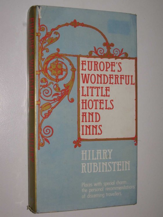 Europe's Wonderful Little Hotels and Inns