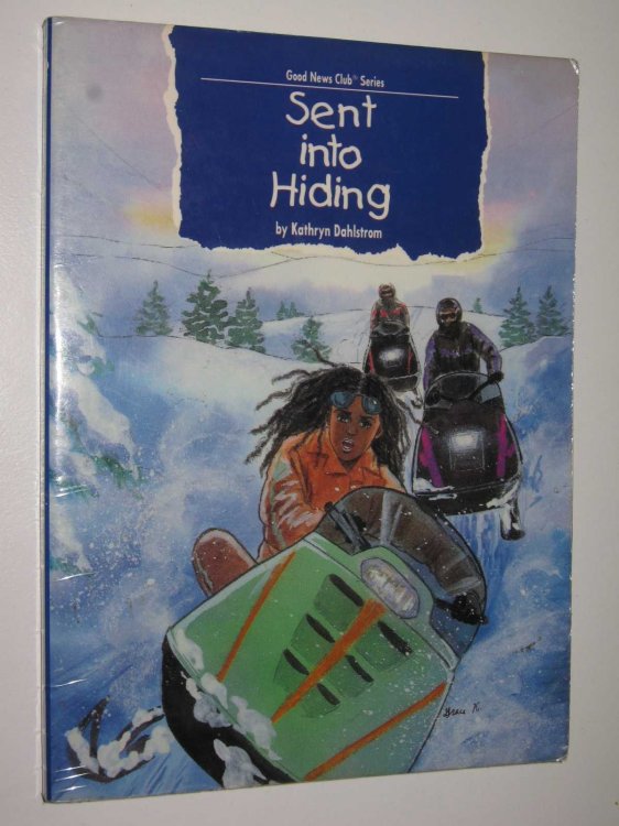 Sent Into Hiding - Good News Club Series #4