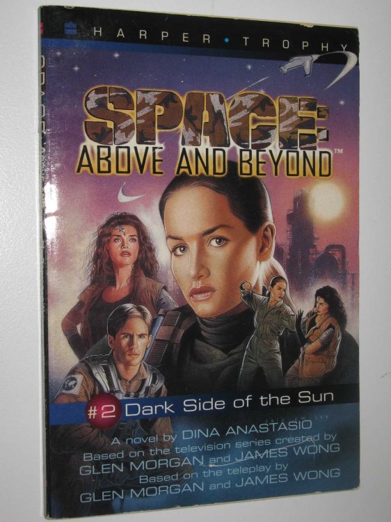 Dark side of the Sun - Space Above and Beyond Series #2