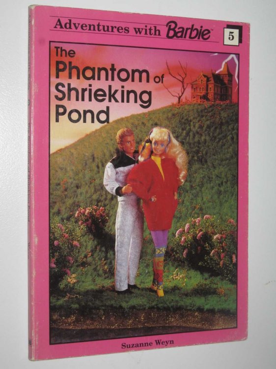 The Phantom of Shrieking Pond - Adventures with Barbie Series #5