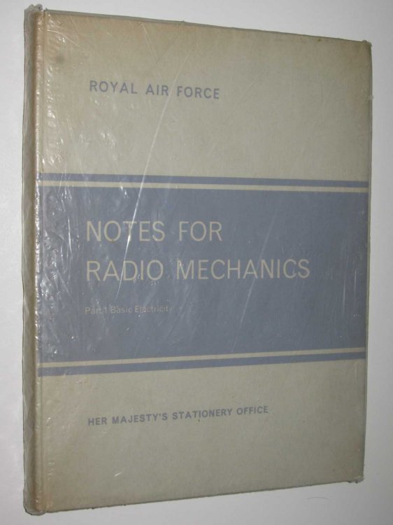 Radio Engineering Trade Group (Mechanics) Part1: Basic Electricity - Standard Technical Training Notes Series #3372
