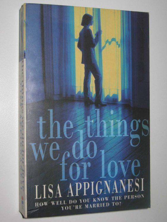 The Things We Do For Love