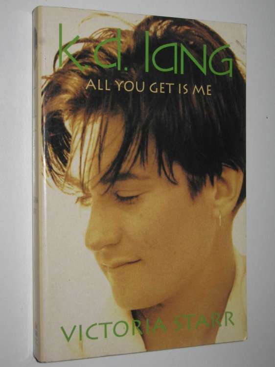 K. D. Lang: All You Get is Me