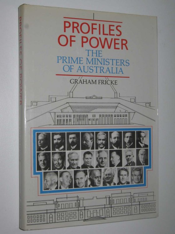 Profiles of Power: The Prime Ministers of Australia