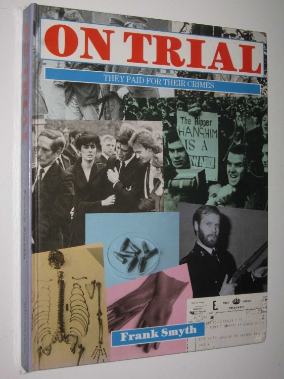 On Trial : They Paid for Their Crimes