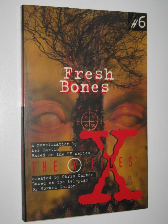 Fresh Bones - The X-Files Series #6