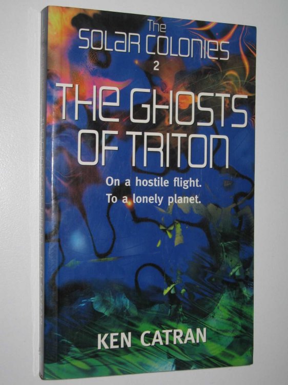 The Ghosts of Triton - The Solar Colonies Series #2