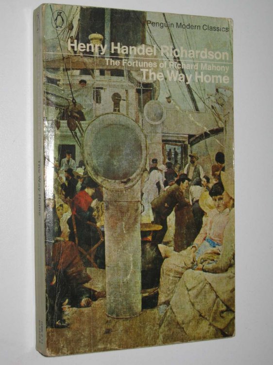 The Way Home - The Fortunes of Richard Mahony Series #2