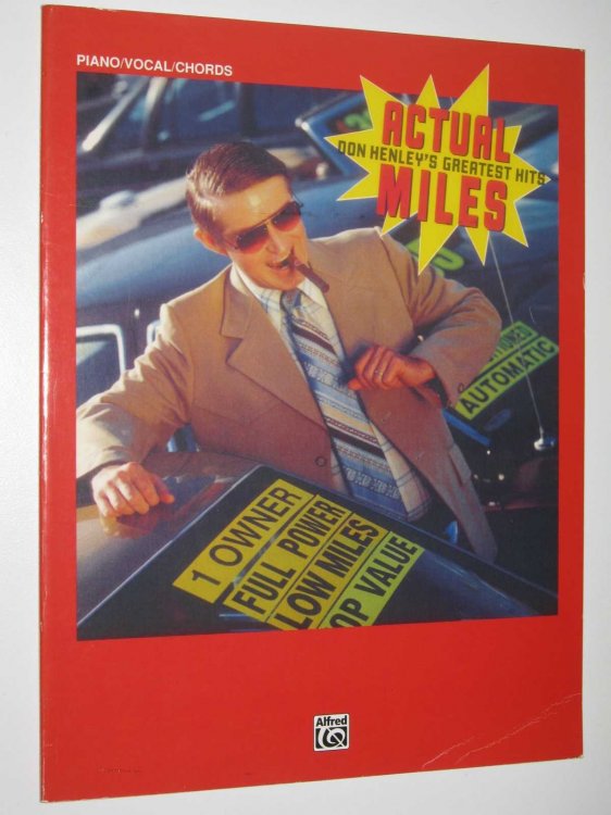Actual Miles: Don Henley's Greatest Hits : Piano/Vocals/Chords