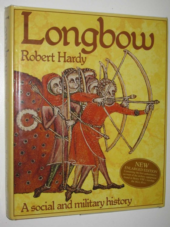Longbow : A Social and Military History