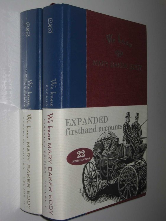 We Knew Mary Baker Eddy : Expanded Firsthand Accounts