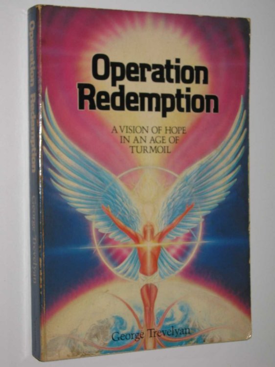 Operation Redemption : A Vision of Hope in an Age of Turmoil