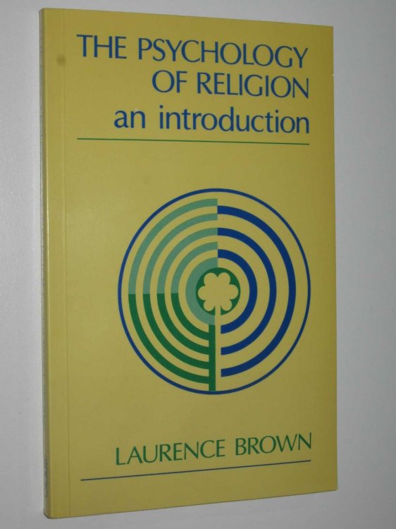 The Psychology of Religion: An Introduction