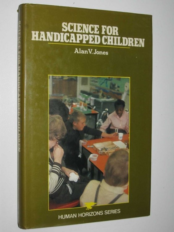 Science for Handicapped Children - Human Horizons Series