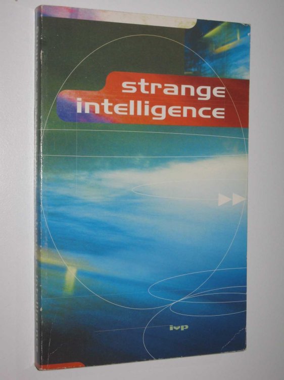 Strange Intelligence + Men as Trees Walking