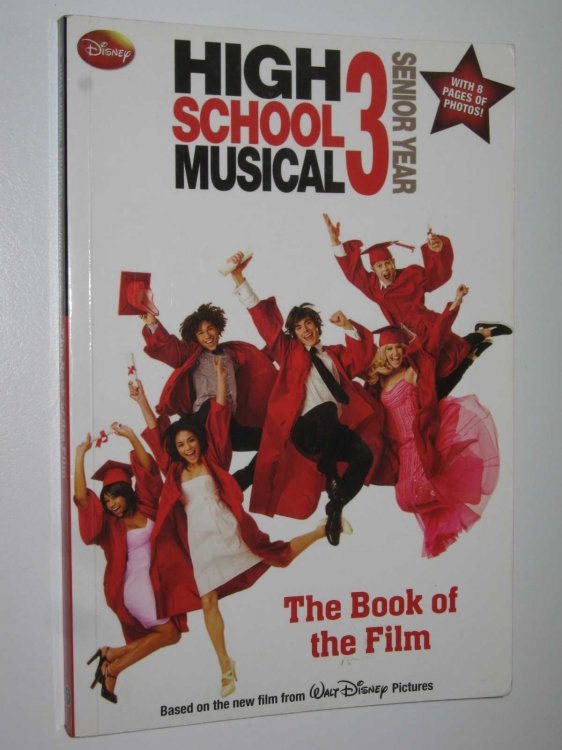 High School Musical 3 : Senior Year (The Book of the Film)