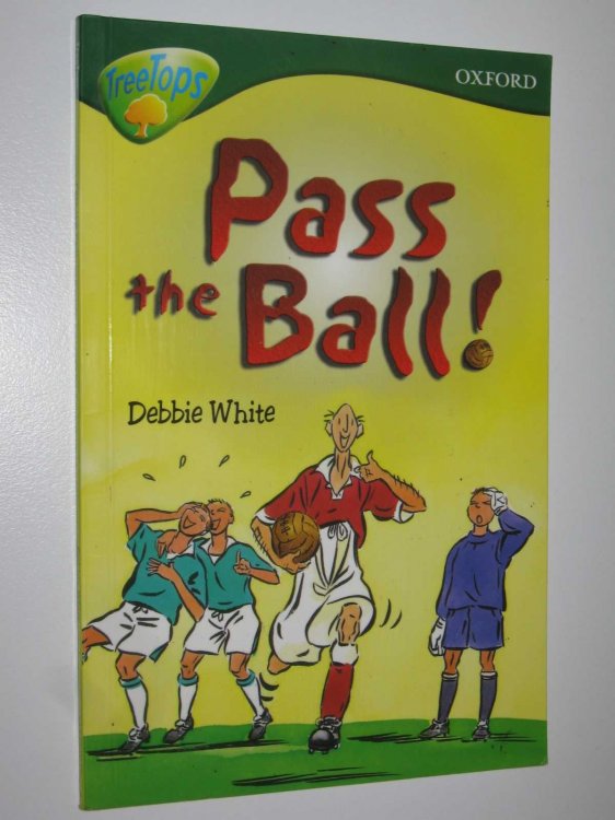 Pass the Ball! : Treetop Stage 12 More Stories A