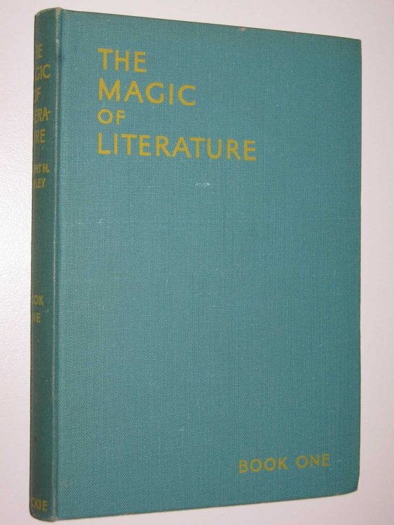 The Magic of Literature: Book One : A Miscellany for Boys and Girls