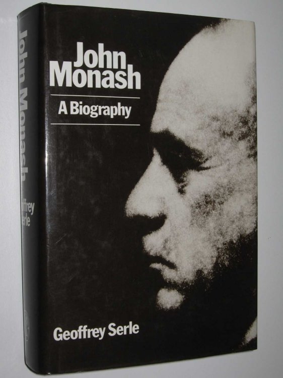 John Monash: A Biography