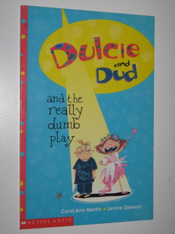 Dulcie and Dud and the Really Dumb Party