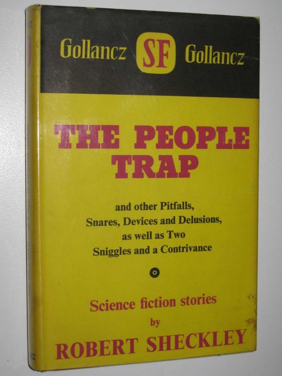 The People Trap : And Other Pitfalls, Snares, Devices and Delusions, As Well As Two Sniggles and a Contrivance