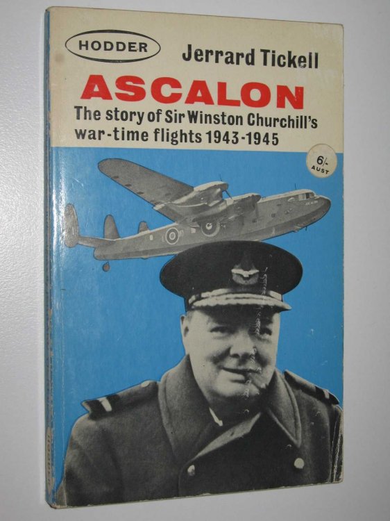 Ascalon : The Story of Sir Winston Churchill's War-Time Flights 1943-1945