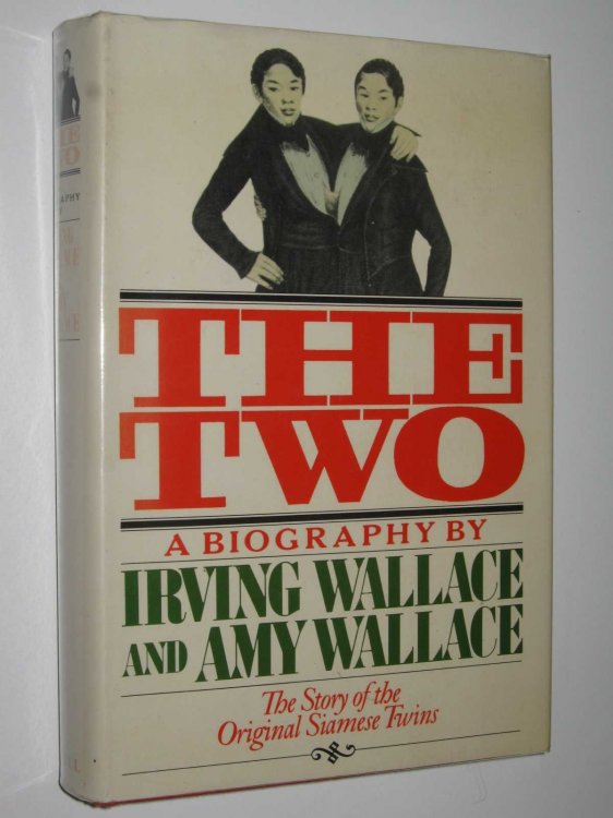 The Two : The Story of the Original Siamese Twins