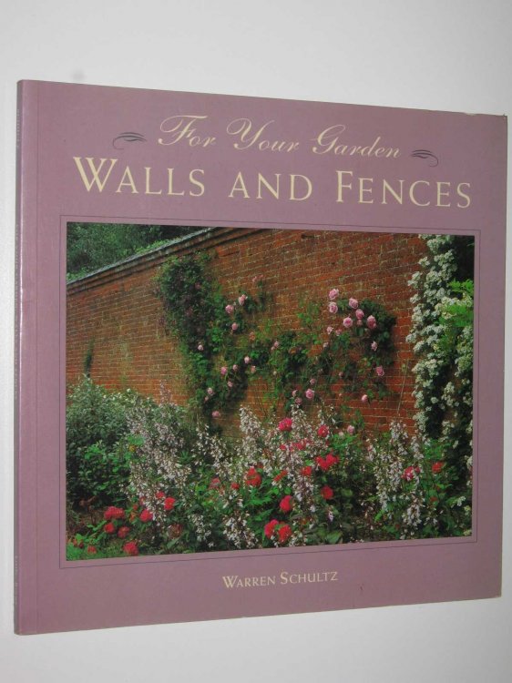 For Your Garden: Walls and Fences