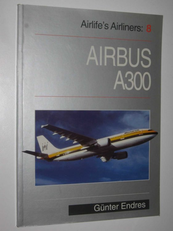 Airbus A300 - Airlife's Airliners Series #8