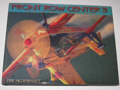 Front Row Center 3 : Inside the Great American Airshow