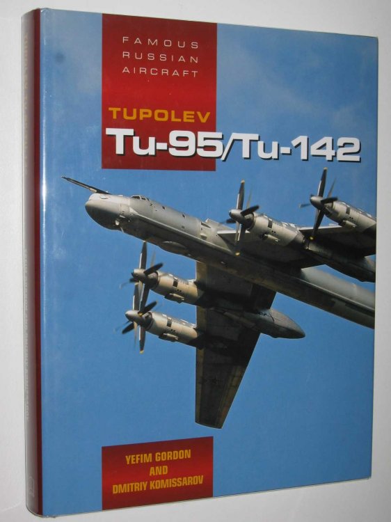 Tupolev Tu-95/Tu-142 - Famous Russian Aircraft Series #35
