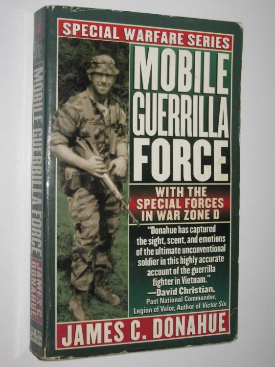 Mobile Guerrilla Force : With the Special Forces in War Zone D