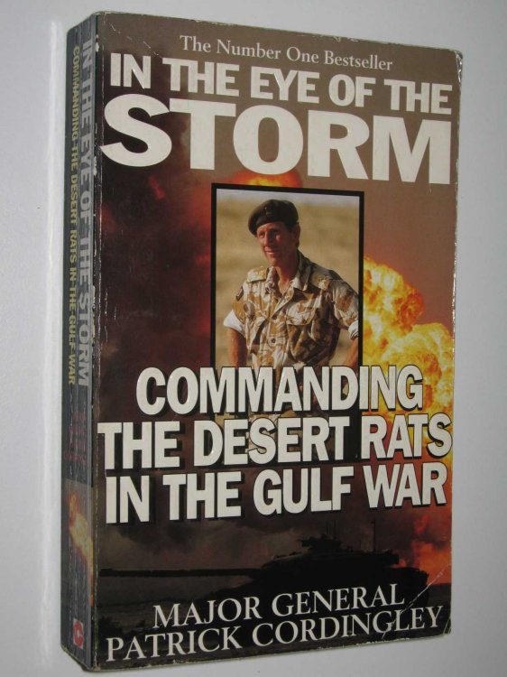 In the Eye of the Storm : Commanding the Desert Rats in the Gulf War