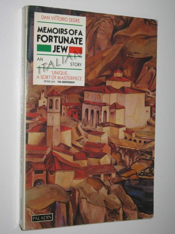 Memoirs of a Fortunate Jew : An Italian Story
