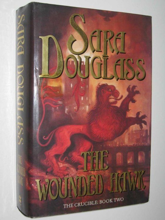 The Wounded Hawk - The Crucible Series #2