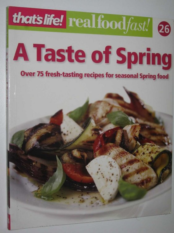 A Taste of Spring - Real Food Fast! Series #26