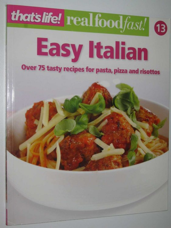 Easy Italian - Real Food Fast! Series #13