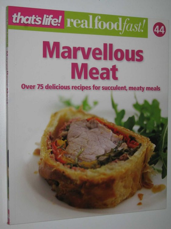 Marvellous Meat - Real Food Fast! Series #44