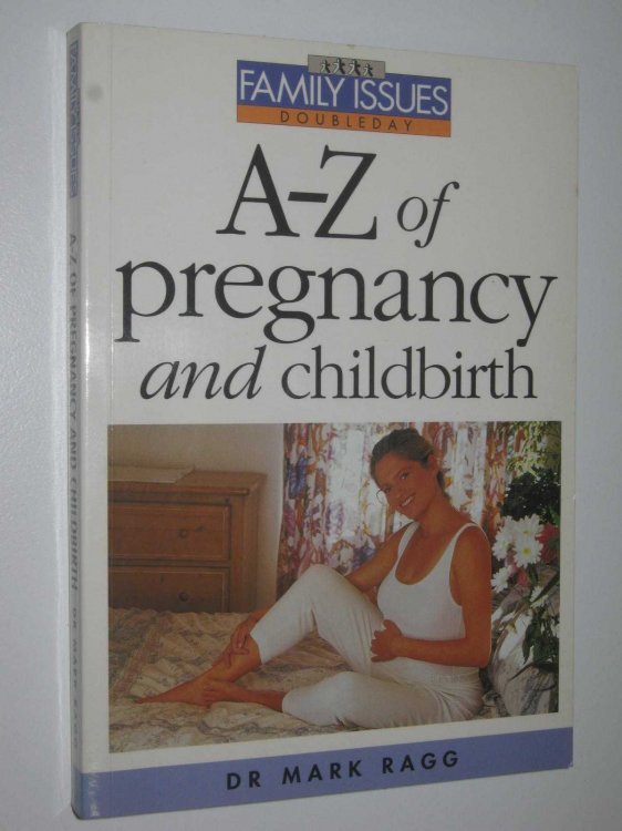 A-Z of Pregnancy and Childbirth