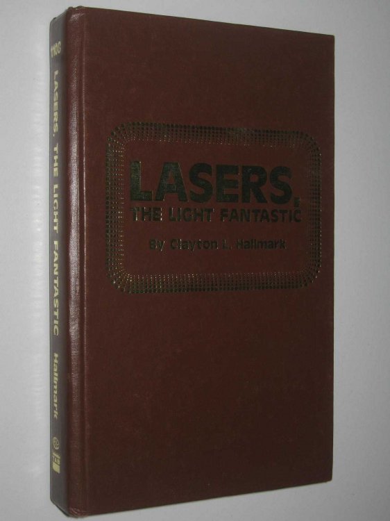 Lasers. the Light Fantastic
