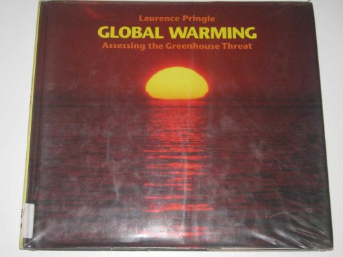 Global Warming : Assessing The Greenhouse Threat